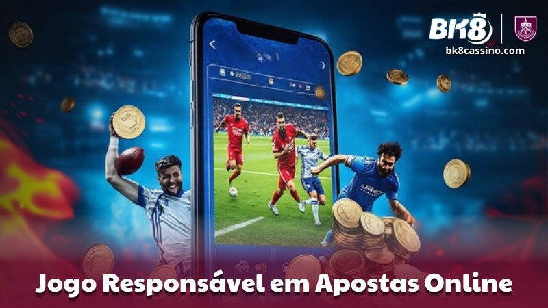 Jogo Responsável em Apostas Online